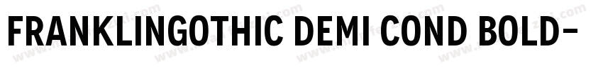 franklingothic demi cond bold字体转换